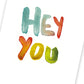 Hey you multicolore (fin de série)